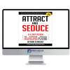 Byron Seingalt – Attract and Seduce