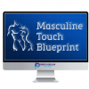 Masculine Touch Blueprint by Liam Mcrae