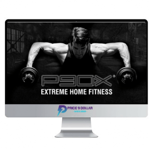 P90X – Extreme Home Fitness