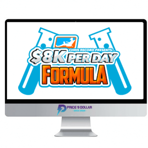 Chris Record – $8K Per Day Formula