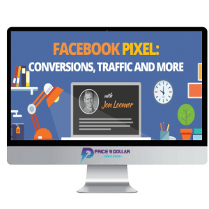 Jon Loomer – The Facebook Pixel-Conversions, Traffic and More