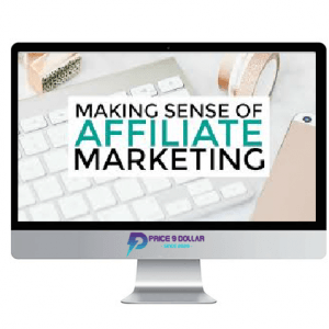 Michelle Schroeder-Gardner – Making Sense of Affiliate Marketing
