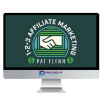 Pat Flynn – 1 2 3 Affiliate Marketing