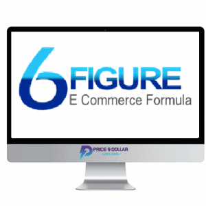 Patrick Malone – 6 Figure E-Commerce Formula