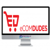 eCom Dudes Academy – Build a massive eCom Empire