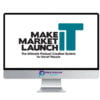 Mike Koenigs – Make Market Launch IT