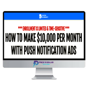 Duston McGroarty – Push Notification Ads Masterclass