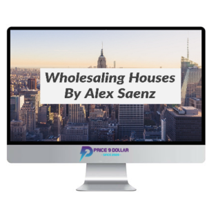 Alex Saenz – Wholesaling Houses