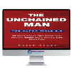 The Unchained Man – The Alpha Male 2.0