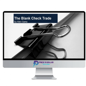 Allen Sama – Blank Check Trading System and Training