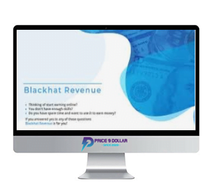 Blackhat Revenue – The Best Blackhat Money Making Method