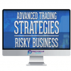 TradeSmart University – Advanced Trading Strategies Risky Business