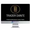 Trader Dante – Core Concepts Advanced Techniques Building Your Business