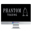 Phantom Trading 2 Phantom Trading