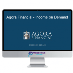 Agora Financial – Income on Demand