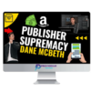 Dane McBeth – Publisher Supremacy 1 Dane McBeth – Publisher Supremacy