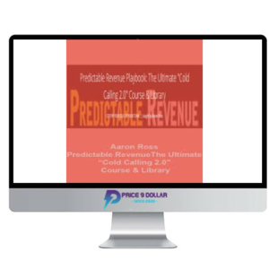 Aaron Ross – Predictable Revenue The Ultimate “Cold Calling 2.0″ Course & Library