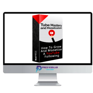 Matt Par – Tube Mastery and Monetization 2.0 (2021) – Make VIRAL VIDEOS and Make 7 Figures from EACH Channel