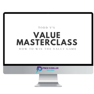 Todd V – Value Masterclass 2021