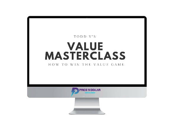 Todd V – Value Masterclass 2021 3 Todd V – Value Masterclass 2021