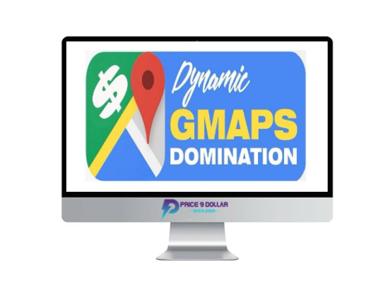 Dynamic GMAPS Domination + OTOs