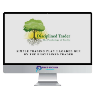 NORMAN HALLETT – SIMPLE TRADING PLAN 2 – LOADED GUN BY THE DISCIPLINED TRADER