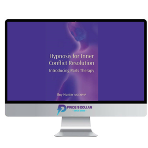 Roy Hunter – Hypnosis for Inner Conict Resolution