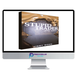 Jimmy Wong – Stupid Trader – Play Safe!