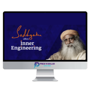 Sadhguru – Inner Engineering – 7 Classes and Bonus