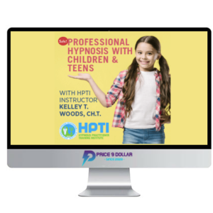 Kelley T. Woods – Hypnosis with Children and Teens