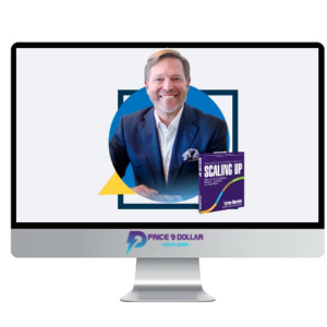 Verne Harnish – Scaling Up Master Business Course 2.0