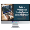 JB Marwood – Build a Professional Trading System using Amibroker