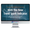 David Starr & Neil Yeager – Trend Spark Indicator – Simpler Trading