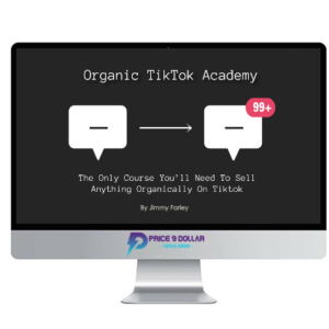 Jimmy Farley – Organic Tiktok Academy