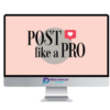 Laura Bitoiu – Post Like a Pro