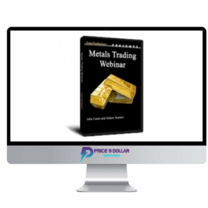 John Carter & Hubert Senters Metals Trading Webinar