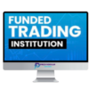 Funded Trading Institution Course