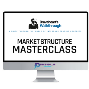 Braveheart Trading – Market Structure Masterclass