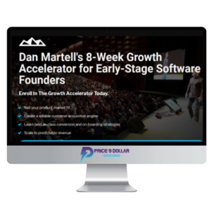 Dan Martell – 8 Week Growth Accelerator For Early – Stage Software Founders