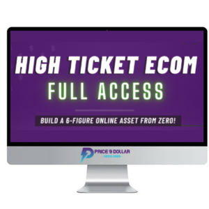 Ecom Unlocked – High Ticket Ecom Full Access