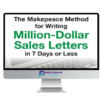 Clayton Makepeace – The Makepeace Method for Writing Million-Dollar Sales Letters in 7 Days or Less