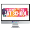 Amira Rahim – Better Than Art School