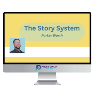 Parker Worth – The Story System