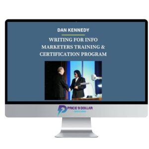 Dan Kennedy – Writing For Info Marketers Training & Certification Program