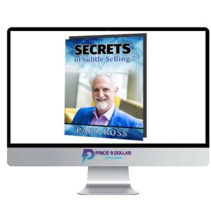 Paul Ross – Secrets Of Subtle Sales Mastery Deluxe