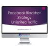 Harlan Kilstein – Blackhat Facebook Traffic