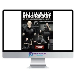 Pavel Tsatsouline – Kettlebells StrongFirst