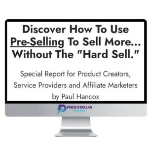 Paul Hancox – The Presell System