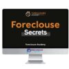 Foreclosure Academy – Foreclosure Secrets