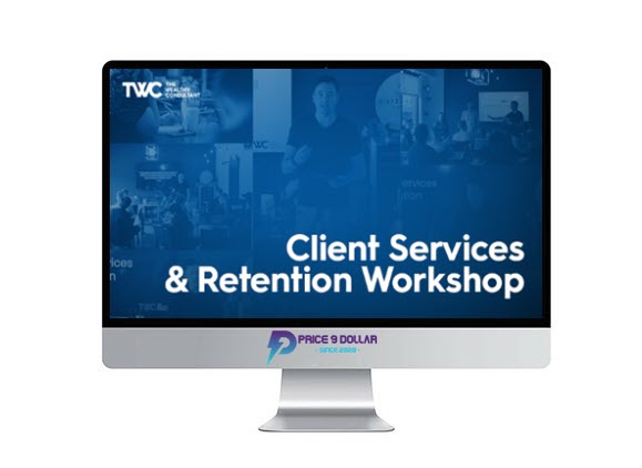 Taylor Welch – Client Services & Retention Workshop Taylor Welch – Client Services & Retention Workshop